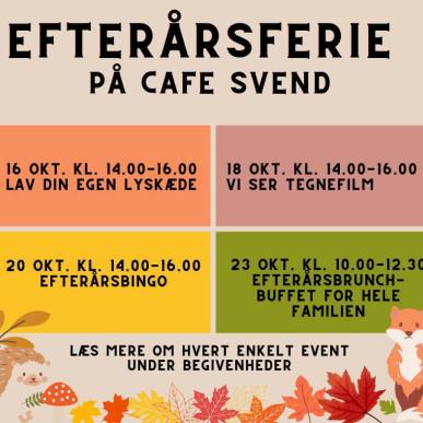 Efterårsferie på Cafe Svend
